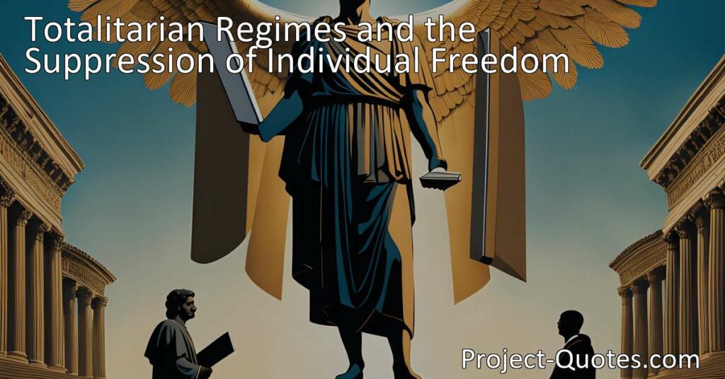 Understand the impact of totalitarian regimes on individual freedom and the suppression of personal beliefs. Learn about control