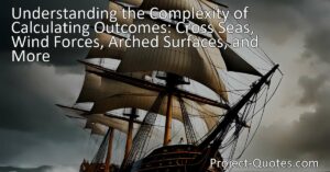 Dive into the complexity of calculating outcomes with cross seas