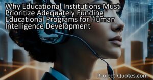 In order to promote human intelligence development