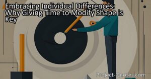 Embracing Individual Differences: Why Giving Time to Modify Shape is Key