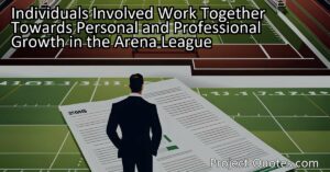 Individuals Involved Work Together Towards Personal and Professional Growth in the Arena League