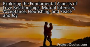 Unlock the secrets to fulfilling love relationships. Explore mutual intensity