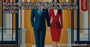 Looking to build a successful business as a married couple? Learn how to balance responsibilities and achieve success together. Find out more here.