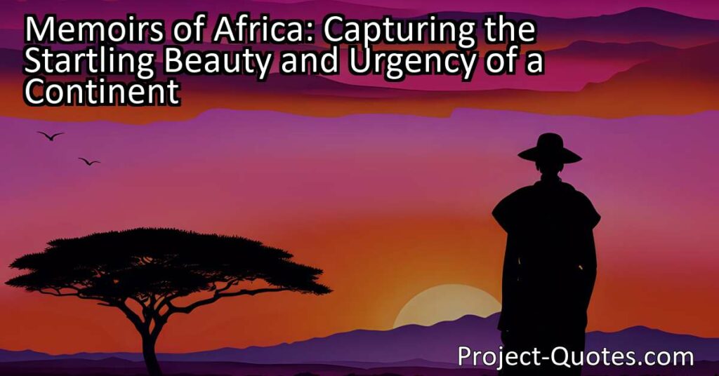Discover the startling beauty and urgency of Africa through captivating memoirs. Experience breathtaking landscapes