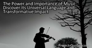 Unlock the Transformative Impact of Music - Discover Its Universal Language. Explore the Power and Importance of Music in our Lives.
