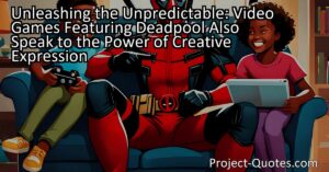 The rise of video games featuring Deadpool speaks to the power of creative expression and the enduring popularity of the character. With his sarcastic remarks and unpredictable personality