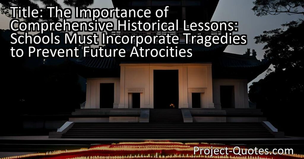 To prevent future atrocities