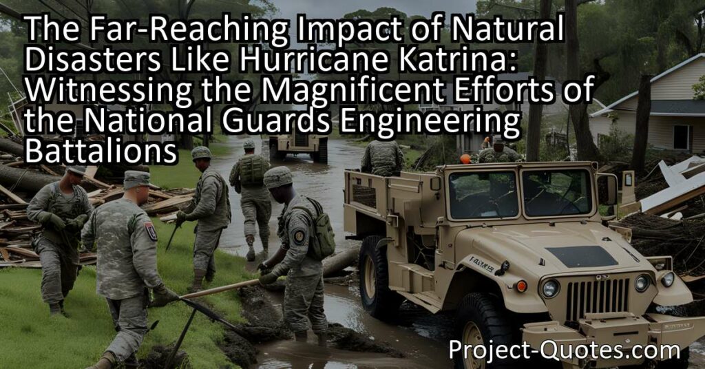 The far-reaching impact of natural disasters like Hurricane Katrina extends far beyond the immediate aftermath. The National Guard's engineering battalions played a crucial role in providing aid and support to the devastated communities in Louisiana