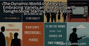 "The Dynamic World of Television: Embracing Variety and Creativity with Tonight Show Starring Jimmy Fallon" explores the diverse and ever-changing landscape of television. From scripted dramas to reality shows and talk shows