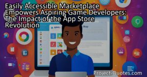 The App Store revolutionized the business world by providing an easily accessible marketplace that allowed aspiring game developers to turn their passion into a successful business venture. With the barriers to entry shattered