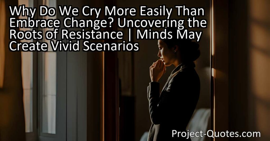 Why do we cry more easily than embrace change? The roots of resistance lie in our tendency to gravitate towards what we know
