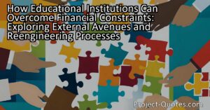 To overcome financial constraints