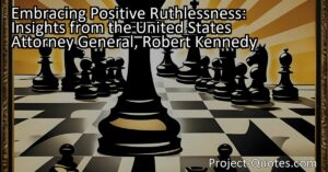 In this engaging article titled "Embracing Positive Ruthlessness: Insights from the United States Attorney General