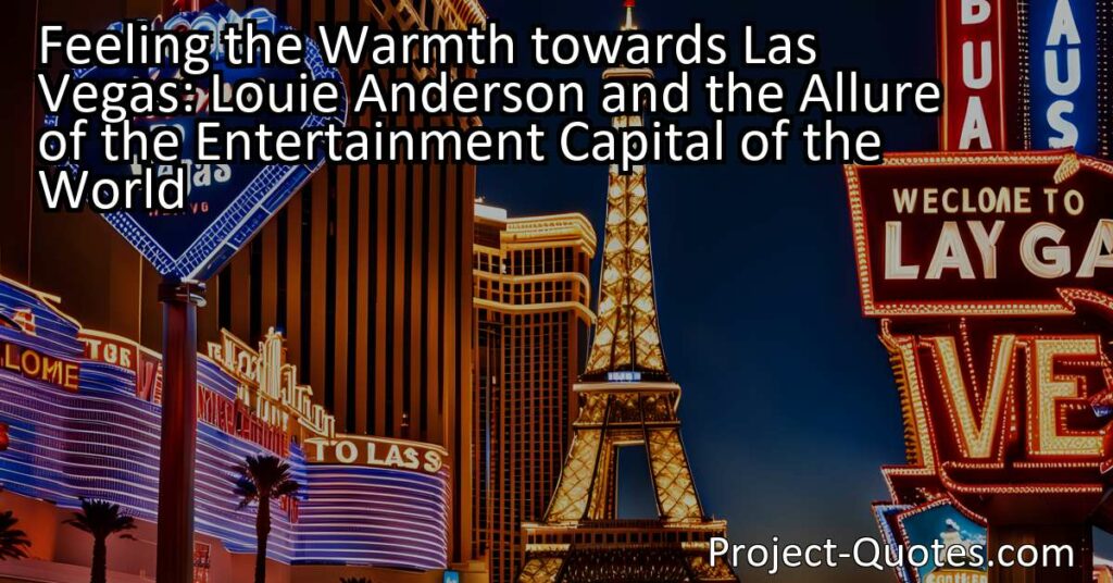 Louie Anderson's warm spot in his heart for Las Vegas may stem from the countless memories he has made in this vibrant city. From the sound of slot machines to the cheers at live shows and decadent meals shared with loved ones