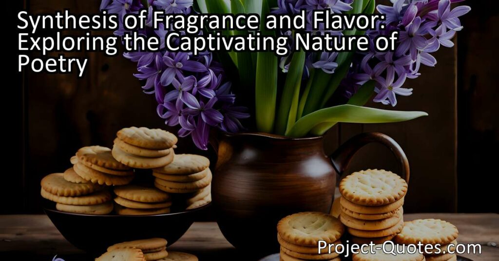 In the discussion of "Synthesis of Fragrance and Flavor: Exploring the Captivating Nature of Poetry