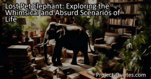 Get ready for a whimsical adventure as we explore the absurd scenario of a lost pet elephant tucked away within an ordinary apartment. Join the search for this gentle giant as we navigate through comical and unexpected situations