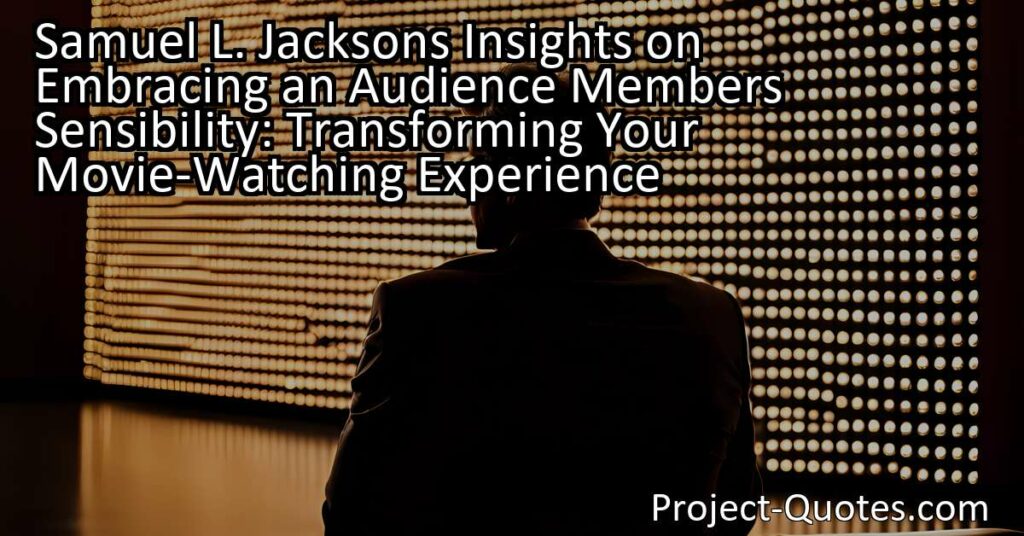 Jackson offers valuable insights on embracing an audience member's sensibility to transform our movie-watching experience. He encourages us to consider our personal preferences when choosing films and to fully immerse ourselves in the story