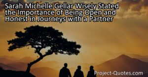 Sarah Michelle Gellar Wisely Stated the Importance of Being Open and Honest in Journeys with a Partner