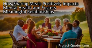 Sharing meals has a positive impact on mental health