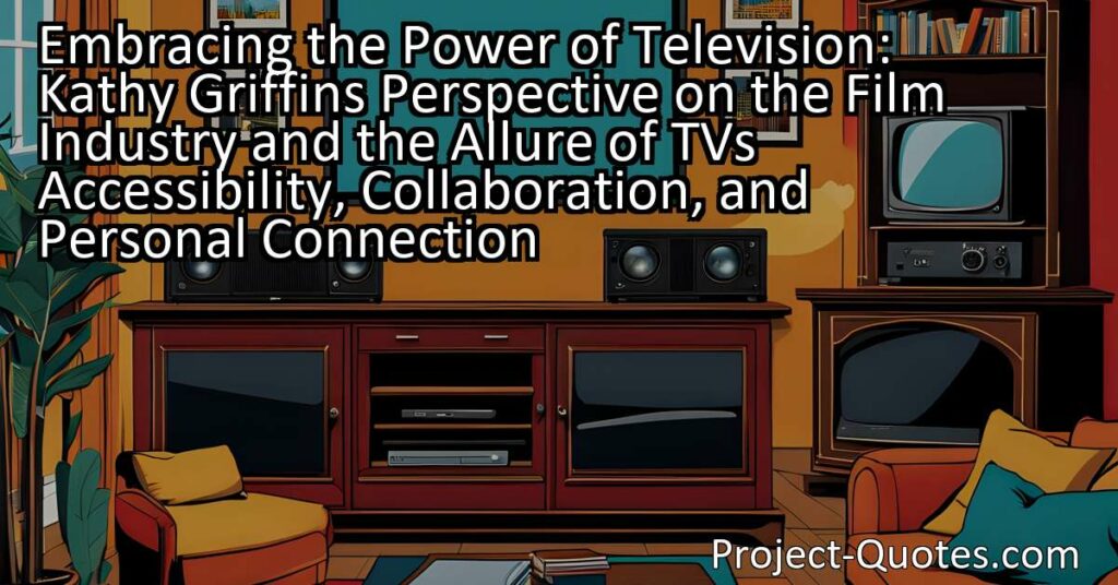 One of the compelling factors that draws Kathy Griffin to television is the collaborative creative process it offers. Unlike movies