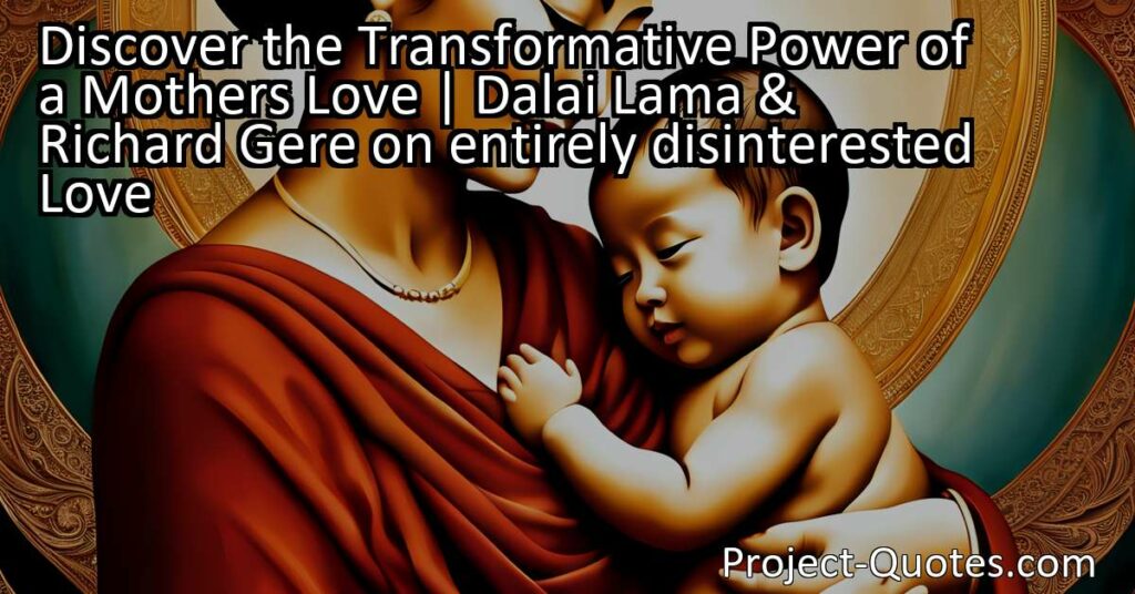 Discover the Transformative Power of a Mother's Love - A mother's love is a pure