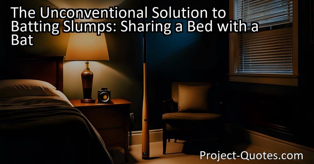 The Unconventional Solution to Batting Slumps: Sharing a Bed with a Bat