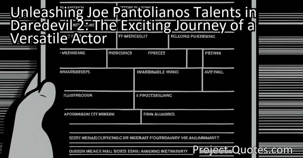 Unleashing Joe Pantoliano's Talents in Daredevil 2 undoubtedly generated excitement among fans. The talented actor