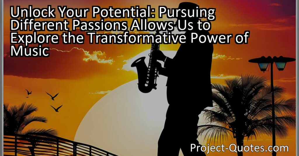 Unlock Your Potential: Pursuing different passions allows us to explore the transformative power of music. Richard Price's desire to become a saxophonist
