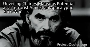 Unveiling Charles Manson's Potential as a Terrorist Amidst an Apocalyptic Race War