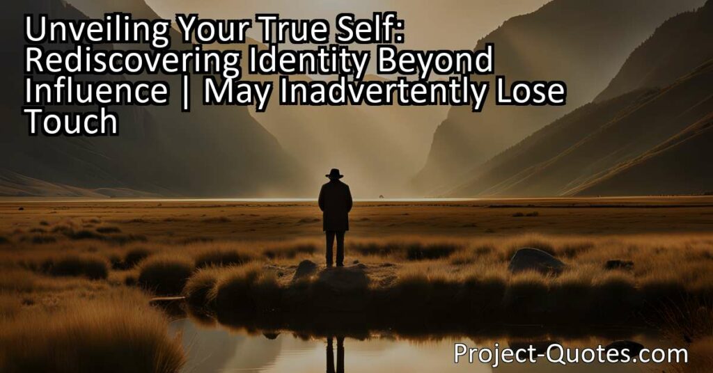 In the journey of self-discovery