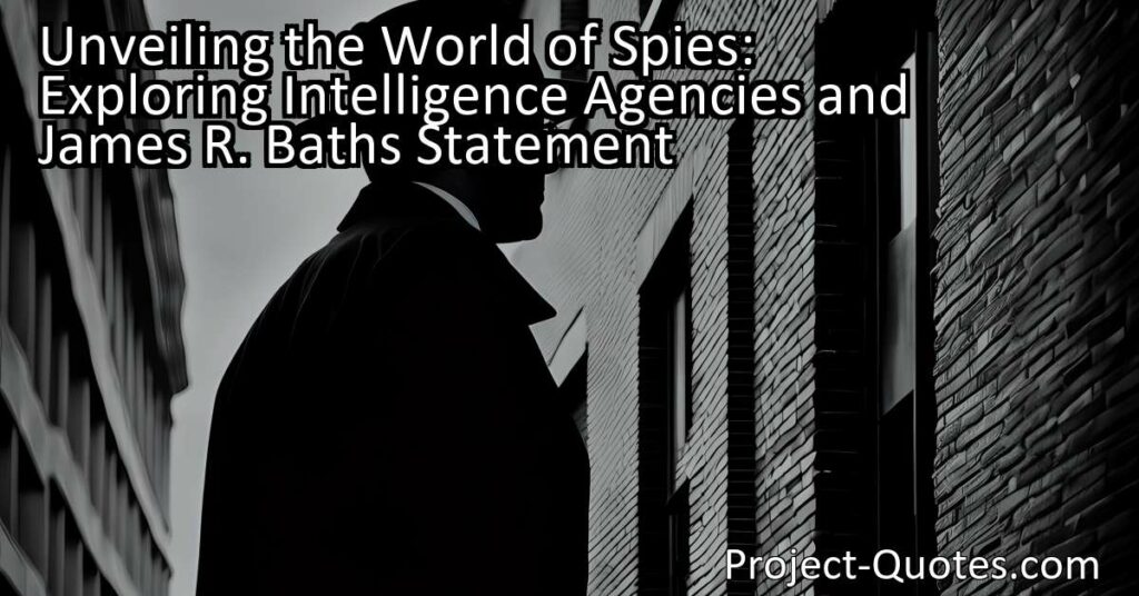 In the world of spies and secret agencies